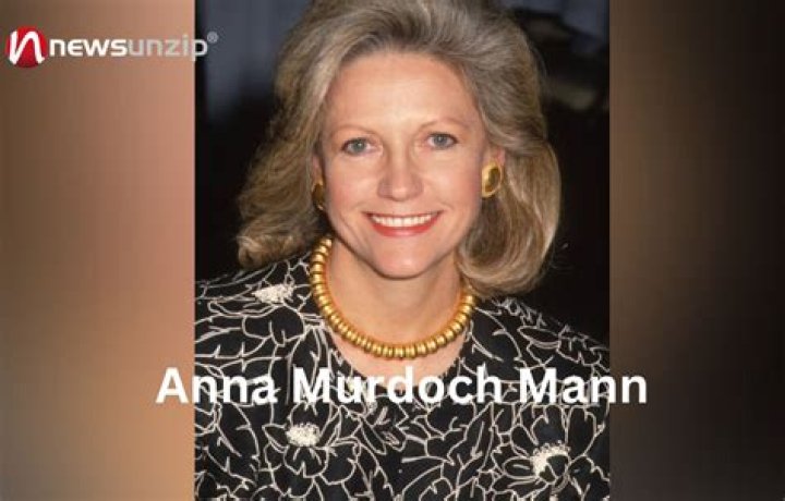 Anna Murdoch Mann Net Worth 2024