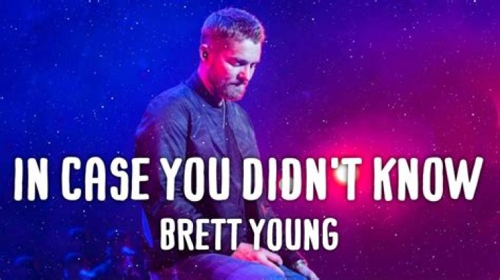 Brett Young - In Case You Didn't Know (Official Music Video) - country song miss you like crazy