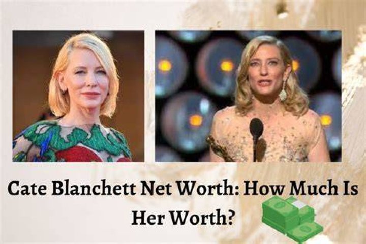 Cate Blanchett Net Worth – How Much is Blanchett Worth?