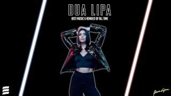 Dua Lipa Edm Songs | Popnable