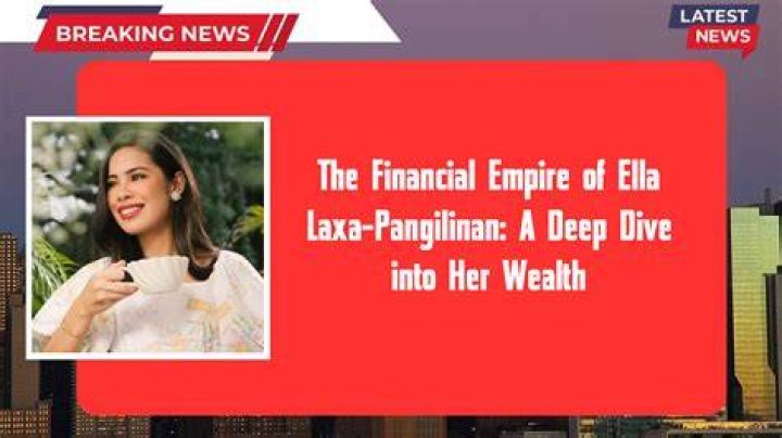 Ella Laxa-Pangilinan Net Worth