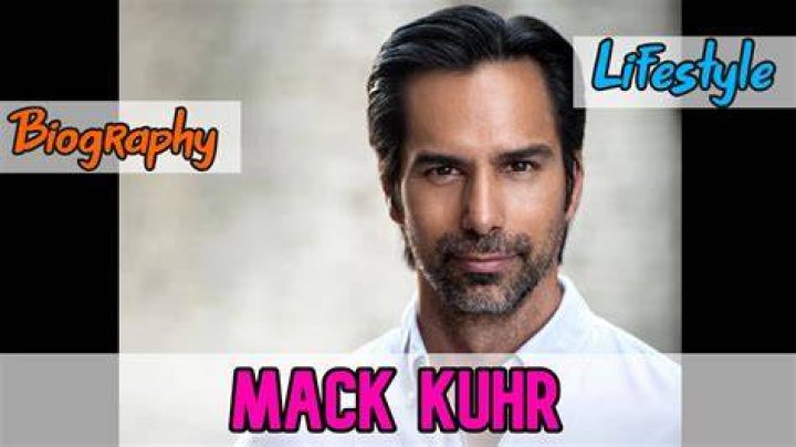 Mack Kuhr American Actor