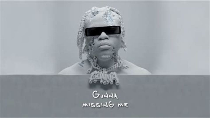 Missing Me - Gunna - country songs about missing your mom