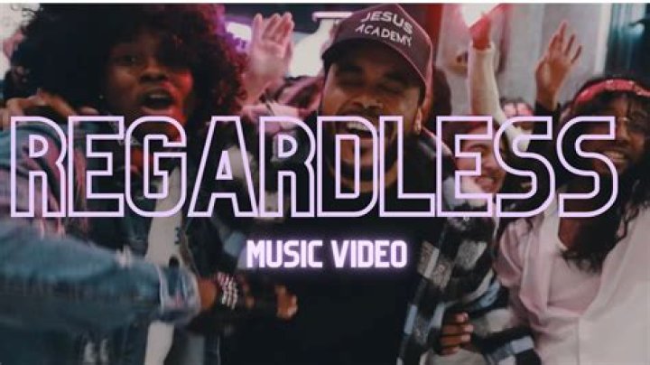 Regardless Music Video
