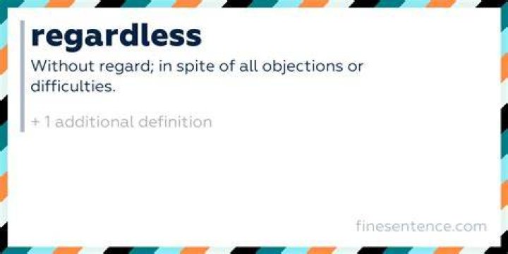 Regardless 