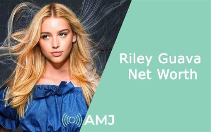 riley guava net worth riley guava net worth