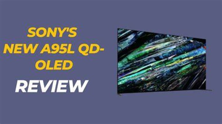 Sony A95L - The Best QD-OLED TV Sony A95L - The Best QD-OLED TV