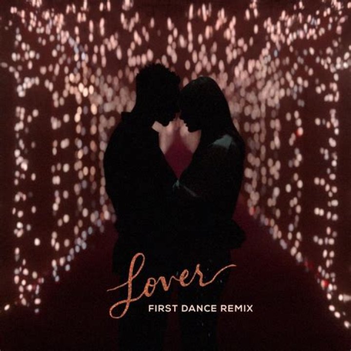 Taylor Swift - Lover (First Dance Remix) - quince slow songs for slow dances ans to out randomly